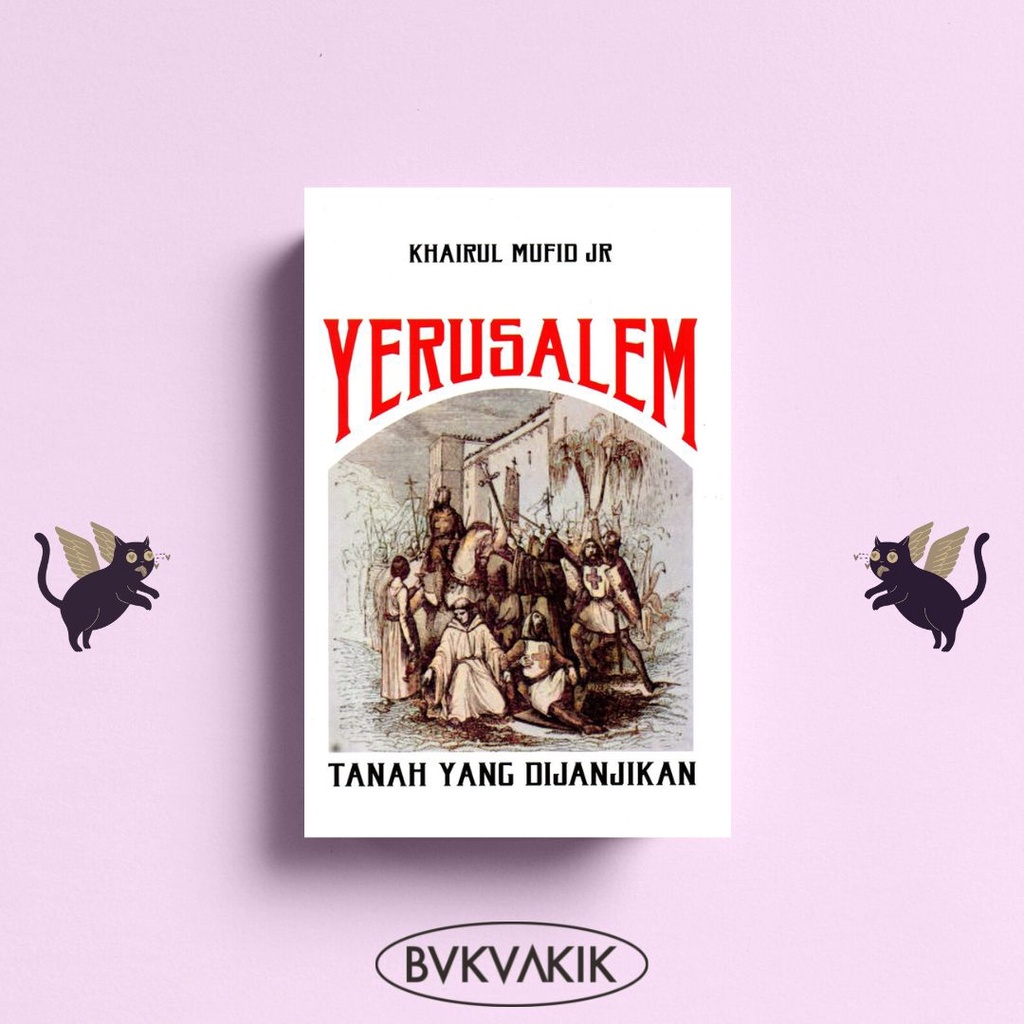 Yerusalem : Tanah Yang Dijanjikan - Rhea Yustitie