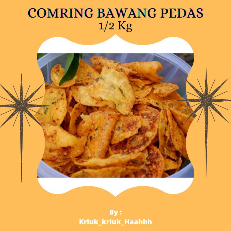 

COMRING PEDAS ½ kg / Comring bawang pedas 500 gr