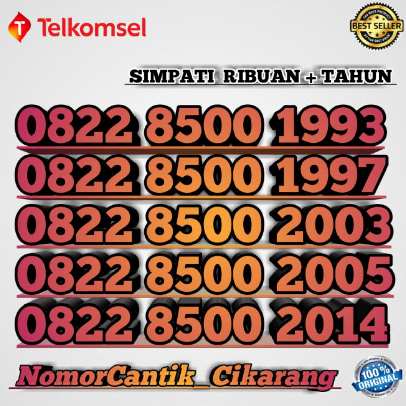 NOMOR CANTIK SIMPATI SUPER RAPI   RIBUAN + TAHUN  8500 1993 /1997 /2003 /2005 /2014   SIMPATI SERI T