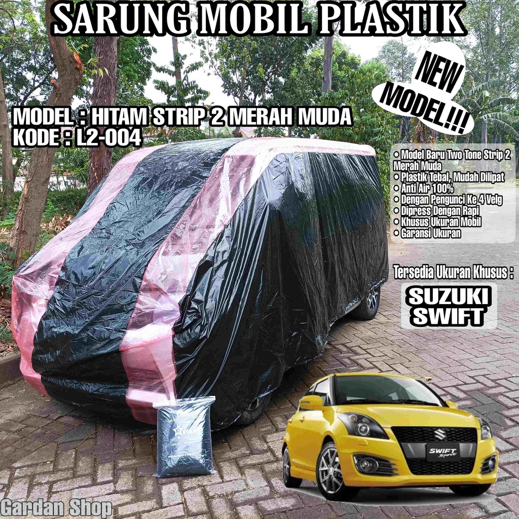 Sarung Mobil Plastik SUZUKI SWIFT Hitam Strip 2 Merah Muda Full Anti Air Full Waterproof