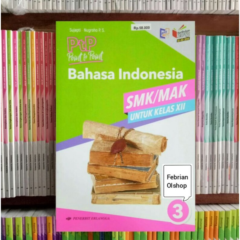 BUKU PTP BAHASA INDONESIA SMK/MAK KELAS 12 REVISI KIKD ERLANGGA