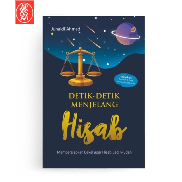 Detik-Detik Menjelang Hisab Mempersiapkan Bekal Agar Hisab Menjadi Mudah
