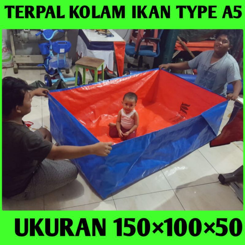 TERPAL KOLAM IKAN TYPE A5 UKURAN (150×100×50)