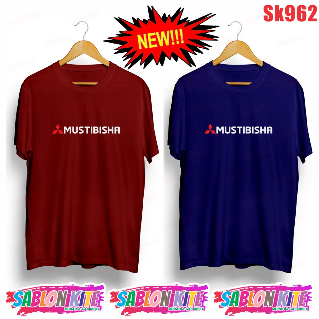 MURAH!!! KAOS PLESETAN LUCU MUSTIBISHA MUSTIBISA SK962 UNISEX COMBED 30S