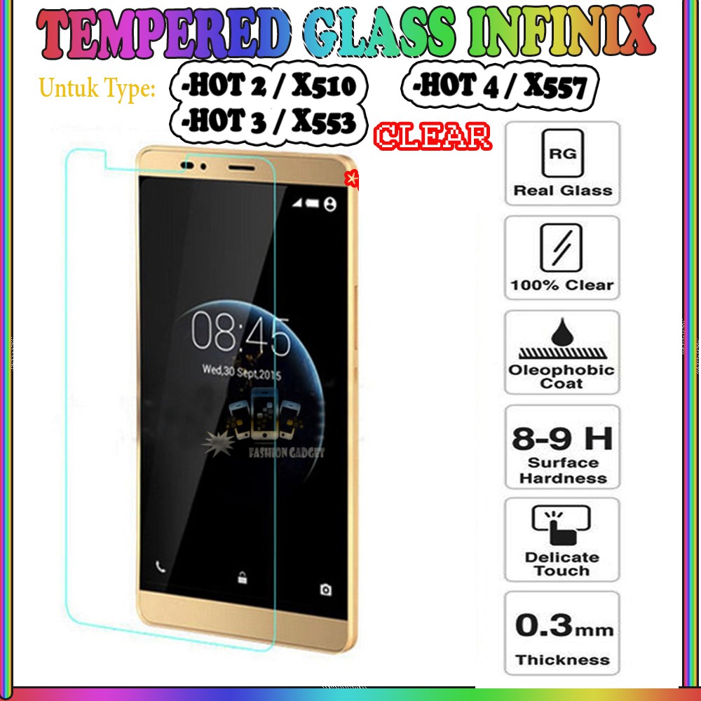 TEMPERED GLASS INFINIX HOT 2 INFINIX X510 INFINIX HOT 3 INFINIX X553 INFINIX HOT 4 INFINIX X557 ANTI GORES KACA TEMPER GLASS - CLEAR