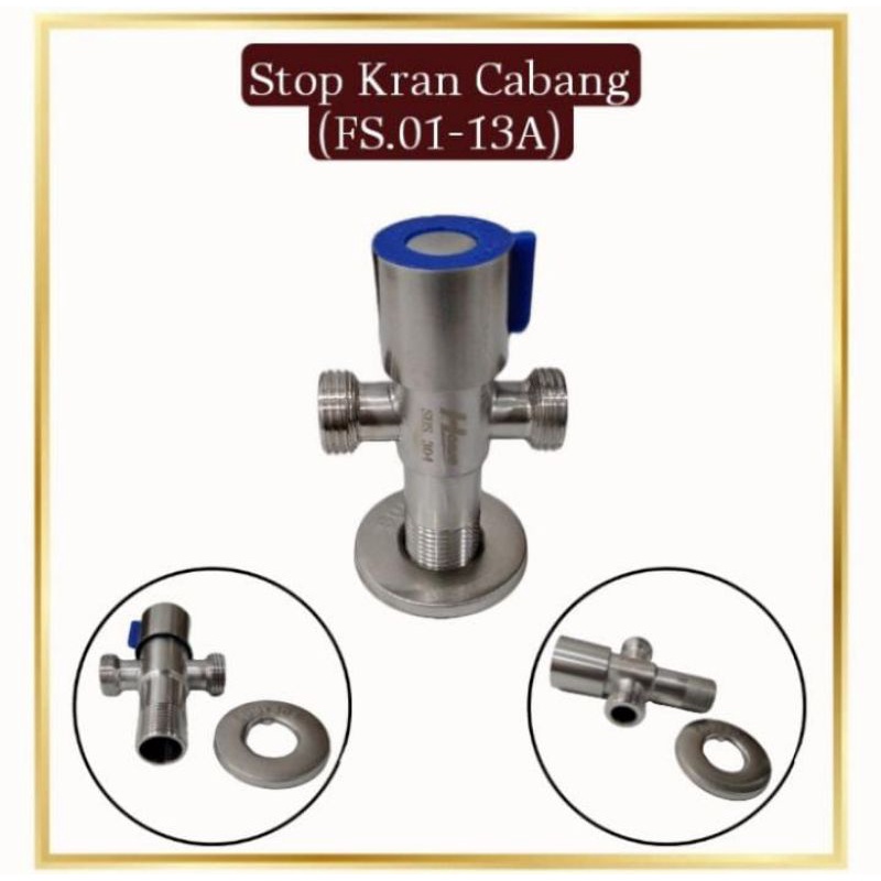 Stop Keran / Keran T Shower Cabang 3 SUS-304