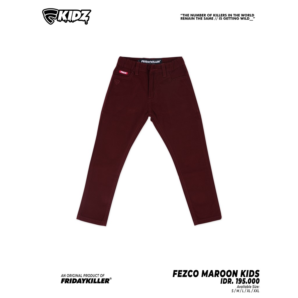 CELANA ANAK ANAK FRIDAY KILLER | FEZCO MAROON