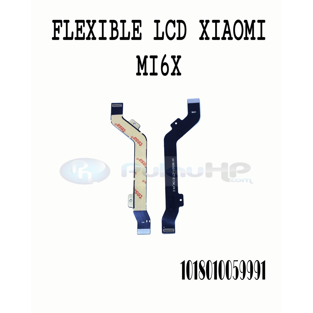 FLEXIBLE LCD XIAOMI MI 6X
