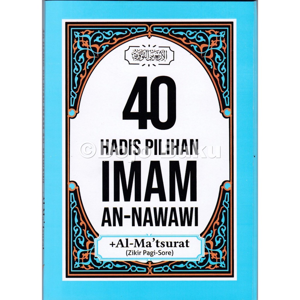 40 Hadis Pilihan Imam An-Nawawi ( Agro )