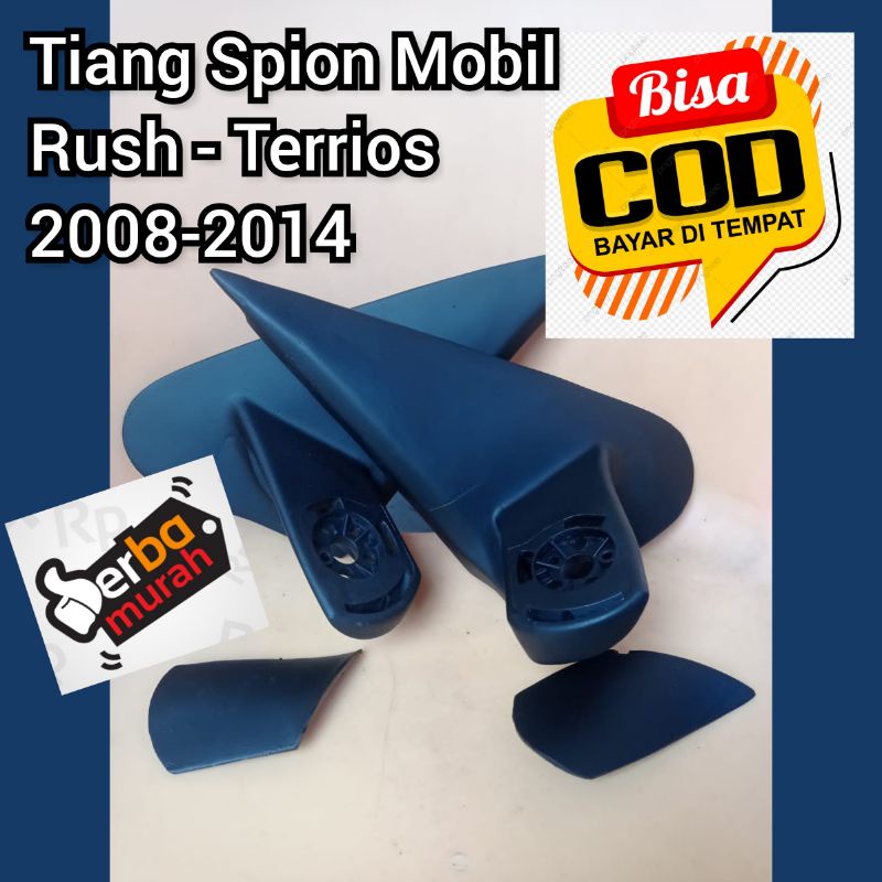 spion mobil rush Kaki Dudukan tiang spion Terrios Rush 2008-2014