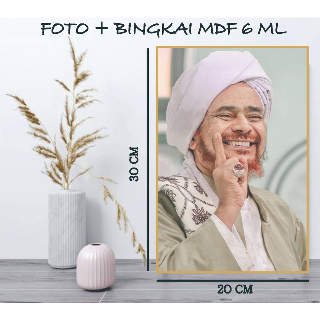 Foto Habaib Foto Habib Foto Ulama Foto Kiai Plus Bingkai MDF 20 X 30