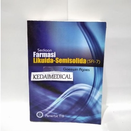 BUKU SEDIAAN FARMASI LIKUIDA-SEMISOLIDA (SFI-7) GOESWIN AGOES TERLARIS