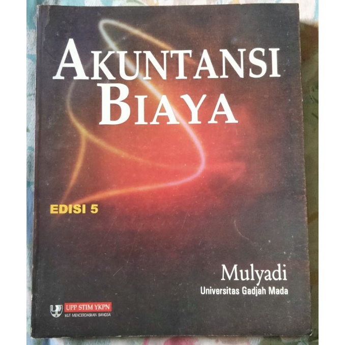 

Buku Akuntansi Biaya Edisi 5 Mulyadi