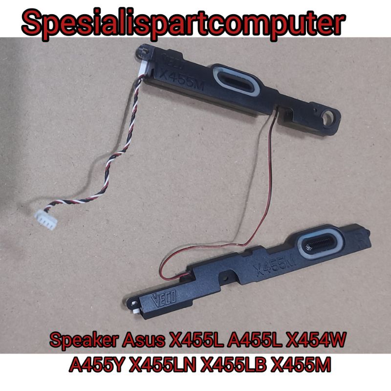 Speaker Asus X455L A455L X454W A454Y X455LN X455LB X455M  Original