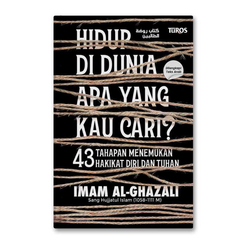 Buku Resep Bahagia Hidup di Dunia Apa yang Kau Cari Imam Al Ghazali-Hidup Di Dunia