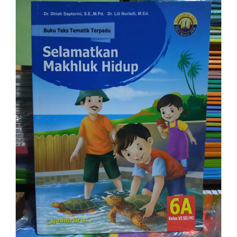 Tematik 6A Yudhistira SD Kelas 6 Tema 1 Kurtilas Revisi