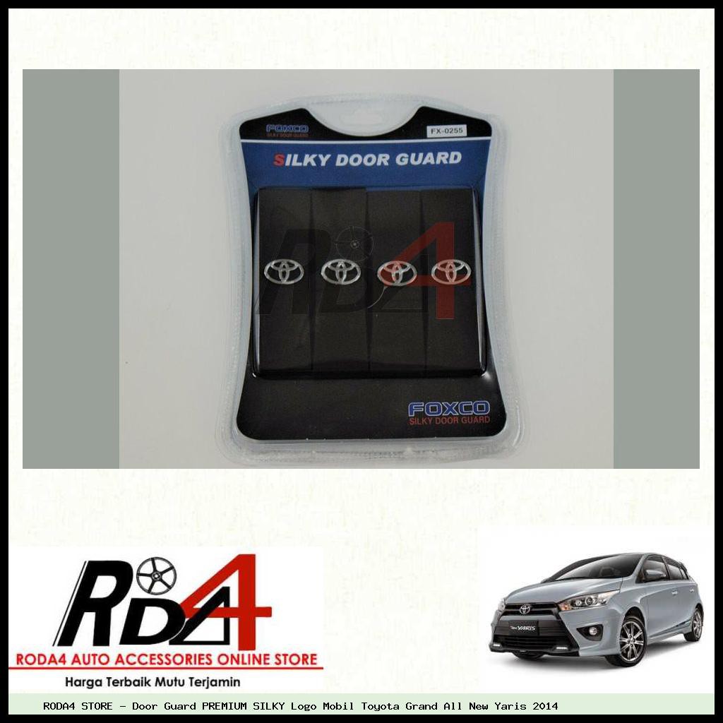 Door Guard PREMIUM SILKY Logo Mobil Toyota Grand All New Yaris 2014