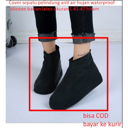 Cover sepatu pelindung anti air hujan waterproof silicone bahan latex ukuran L 41-47 hitam