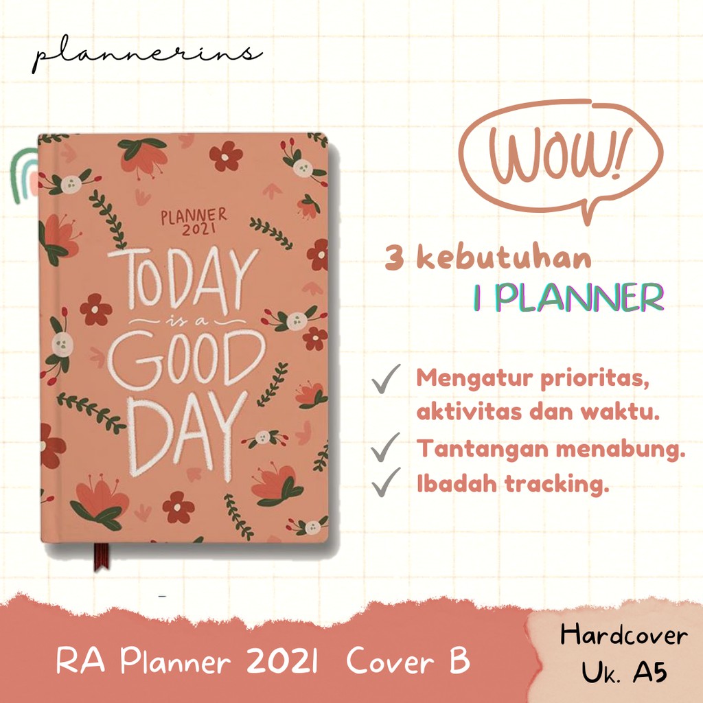 

Buku Notebook RA Planner 2021 Today is A Good Day / Agenda Tahunan Catatan Journal - Hardcover A5