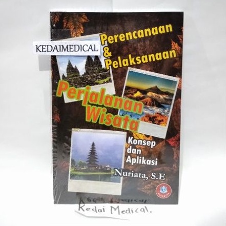 (ORIGINAL) PERENCANAAN &amp; PELAKSANAAN PERJALANAN WISATA BARU