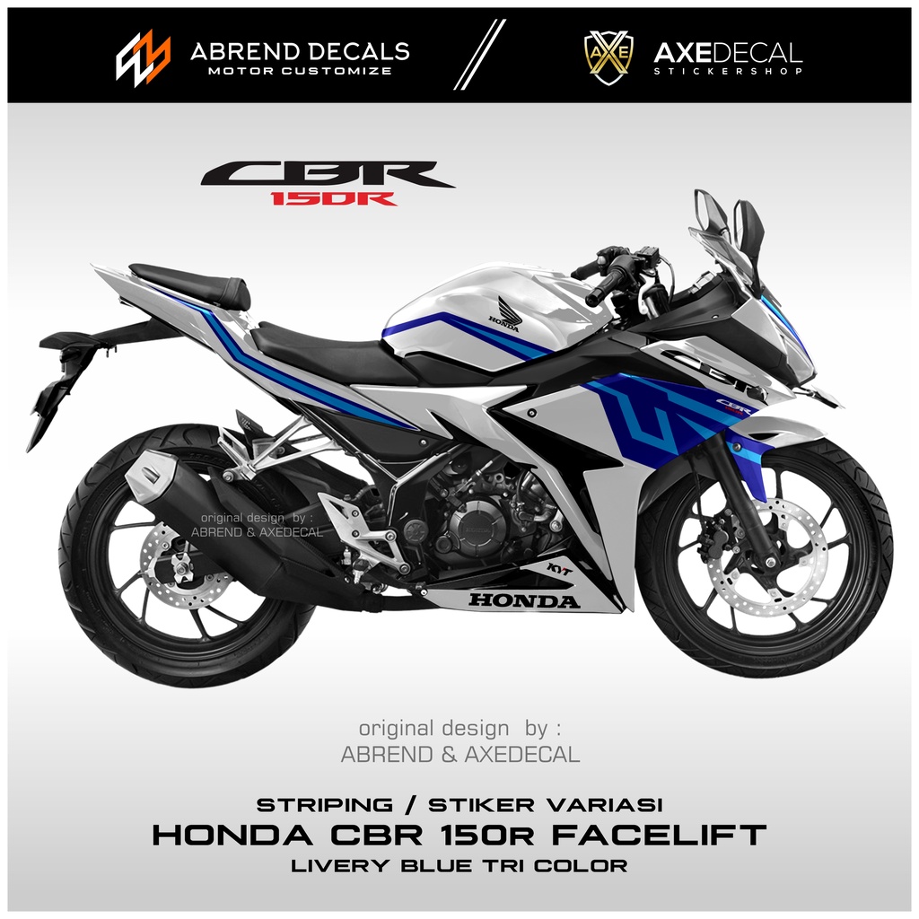 STRIPING CBR 150R FACELIFT LIVERY BLUE TRI COLOR / STIKER MOTOR HONDA CBR K45N / K45G DESAIN CUSTOM 