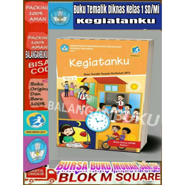 

Tematik Kelas 1 Tema 3 Revisi 2017 - Kegiatanku