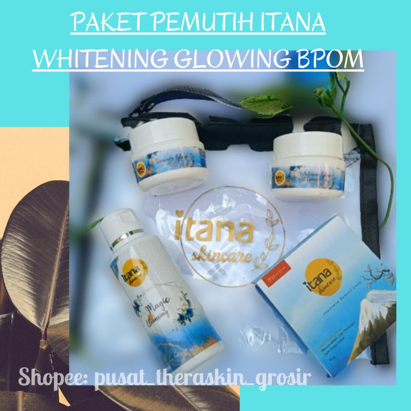 PAKET PEMUTIH ITANA WHITENING GLOWING/PAKET ITANA BPOM/PAKET WHITENING GLOW/PAKET PENCERAH WAJAH/