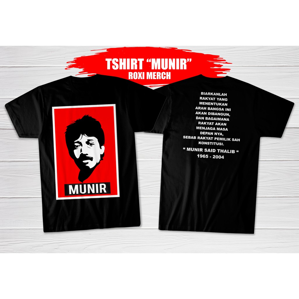 KAOS MUNIR MENOLAK LUPA