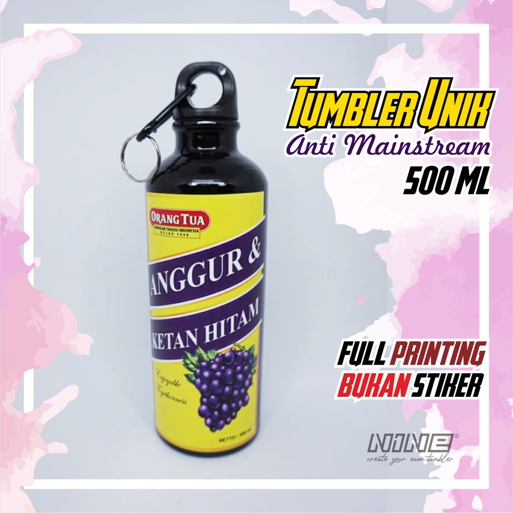 TUMBLER CUSTOM UNIK ANGGUR KETAN HITAM - Botol Minum Sport 500 ML