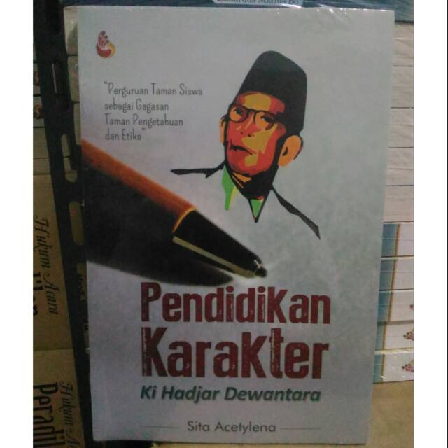 Pendidikan Karakter Ki Hadjar Dewantara - Sita Acetylena