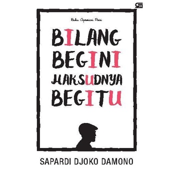 Bilang Begini, Maksudnya Begitu (Cover Baru)