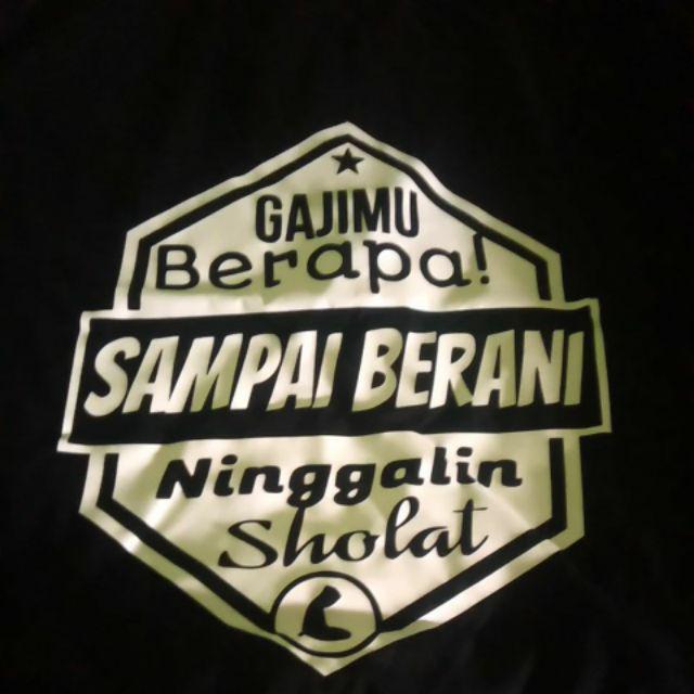 Baju Kaos Islami Muslim Dakwah Sunnah Gajimu Berapa Sampai Berani Ninggalin Sholat Shopee Indonesia