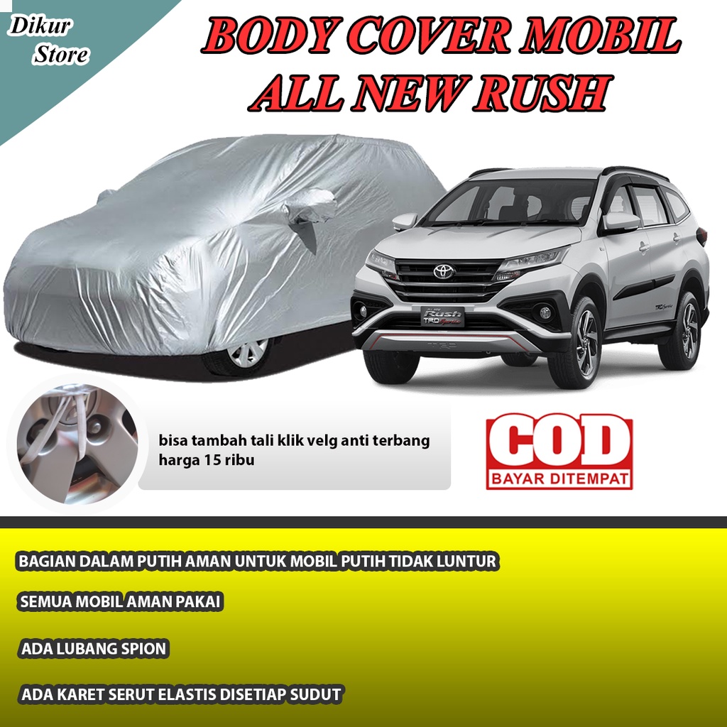 Body Cover Mobil All New Rush / Sarung Cover Mobil Terios, All New Terios 2018, Terios lama