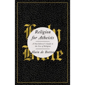 Alain de Botton - Religion for Atheists