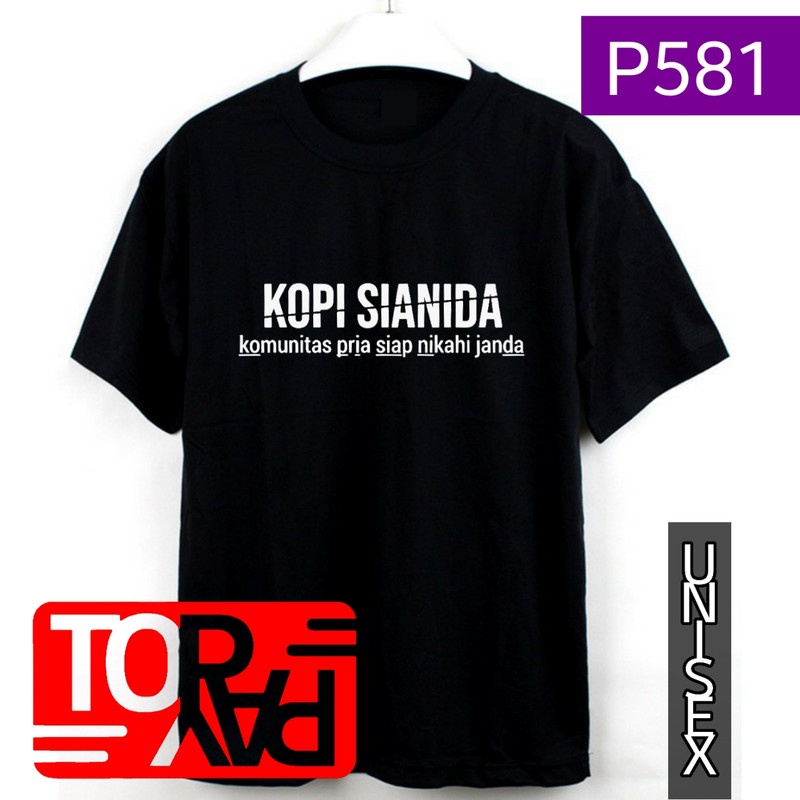 kaos unik atasan dewasa P581 baju kata kopi sianida komunitas pria siap nikahi janda