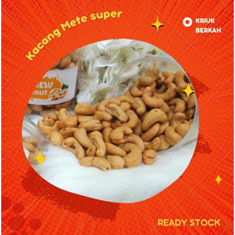 

KACANG METE ORIGINAL/BAWANG/SUPER/PREMIUM