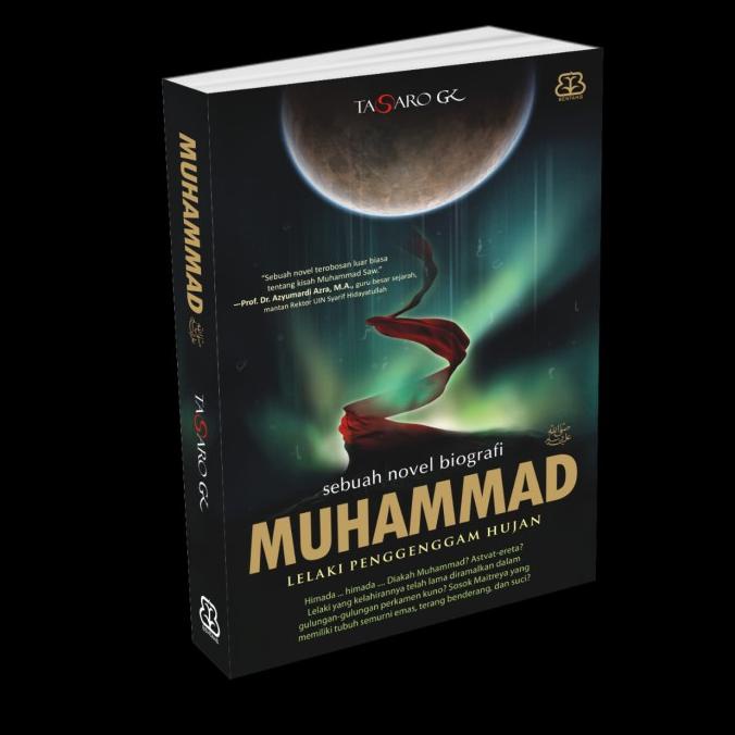 

Muhammad : Lelaki Penggenggam Hujan - Tasaro GK Star Seller