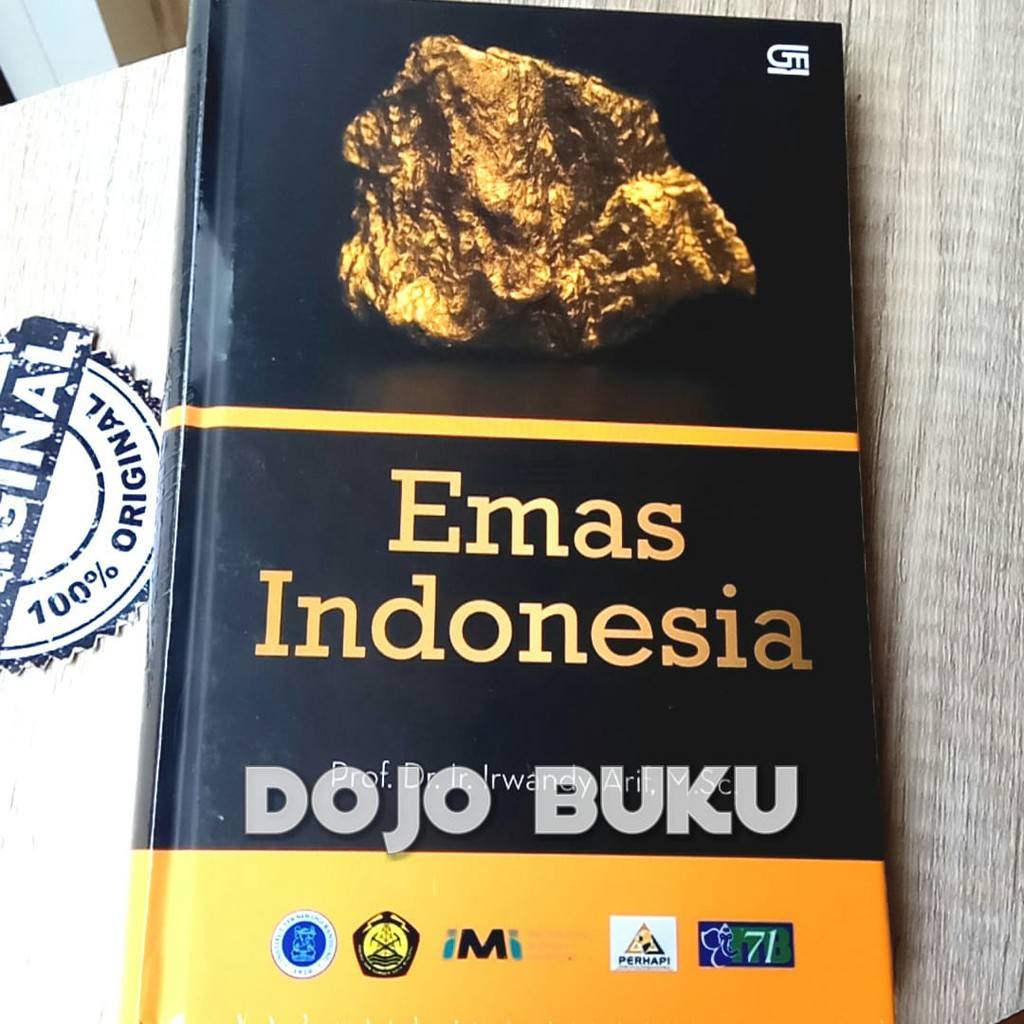 Emas Indonesia (Hc) by Irwandy Arif