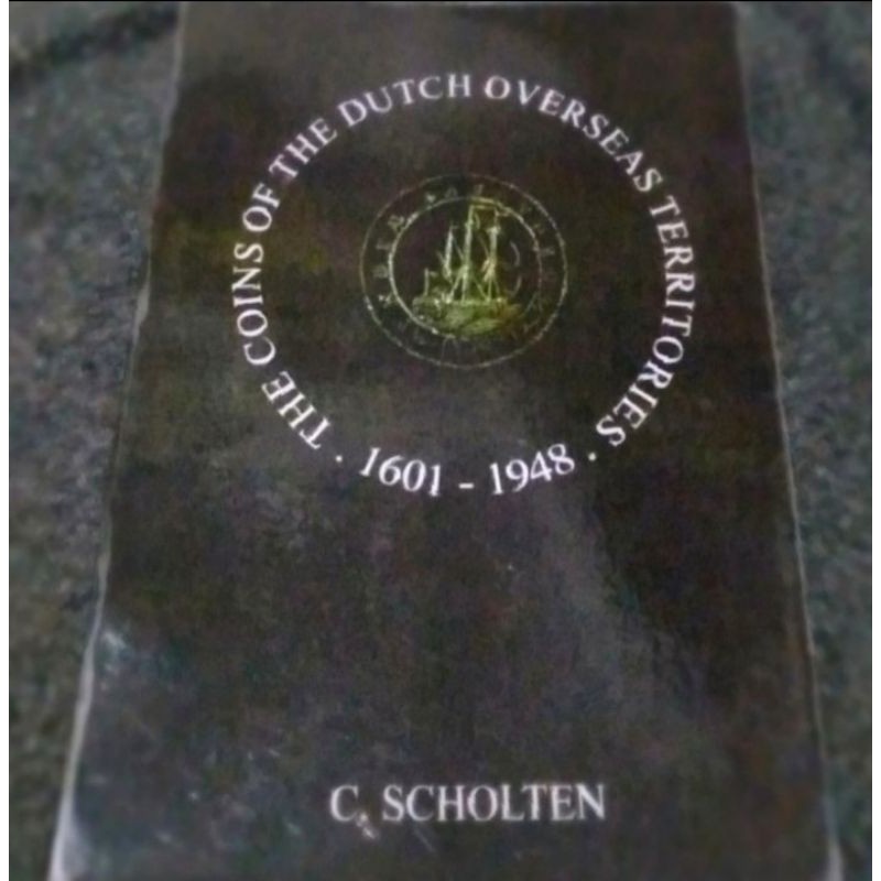 Katalog Koin VOC terlengkap 1601-1948 C. Scholten English / Dutch Ver. (repro)