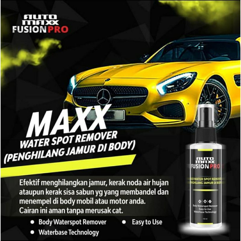 AUTO MAXX FUSHION PRO MAXX WATER SPOT REMOVER PENGHILANG JAMUR BODY MOBIL WATERSPOT REMOVER POLES