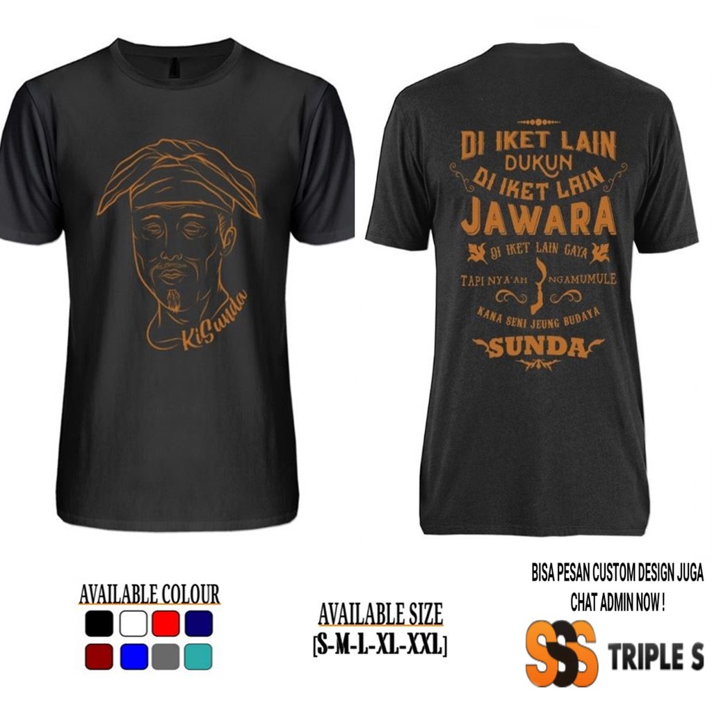 KAOS KI SUNDA DI IKET LAIN DUKUN DI IKET LAIN JAWARA SABLON DEPAN BELAKANG KAOS JATIDIRI SUNDA
