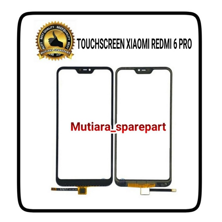 TOUCHSCREEN / LAYAR SENTUH XIAOMI REDMI 6 PRO