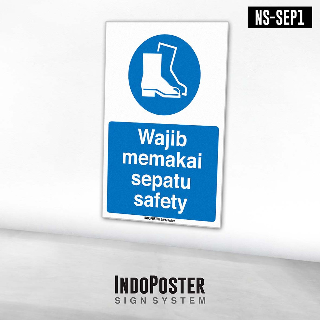 

Stiker Safety Sign Rambu K3 Wajib Memakai Sepatu Safety Shoes Boots