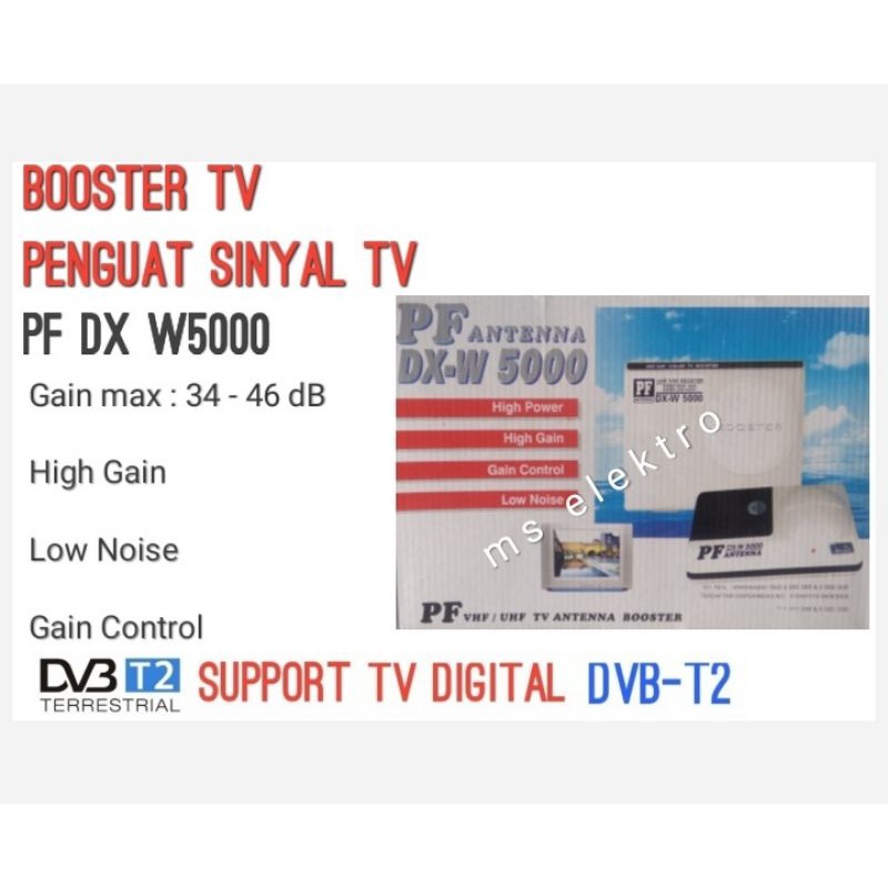 Boster Booster TV PF Antena DX W 5000  9900 Original Mbahnya booster ehehe