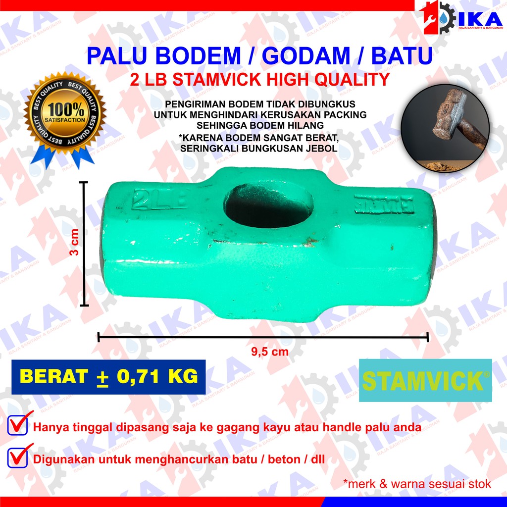 BODEM STAMVICK 2LB (0,71KG - + ) KEPALA BATU PALU TANPA GAGANG BOBOK