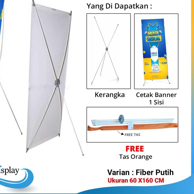 X Banner Stand Banner 60x160 cm Plus Cetak (Rangka x Banner Plus Cetak) Flexy, Albatros, Korcin, Cet
