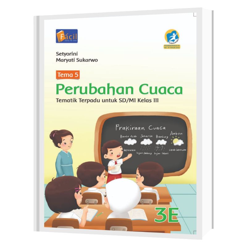 Facil - Buku Pelajaran Tematik Terpadu Kelas 3 Tema 3A-3H Kurikulum 2013 Revisi