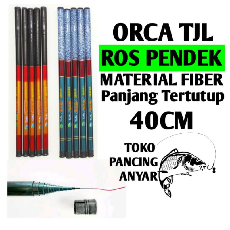 Tegek Ros Pendek Orca TJL