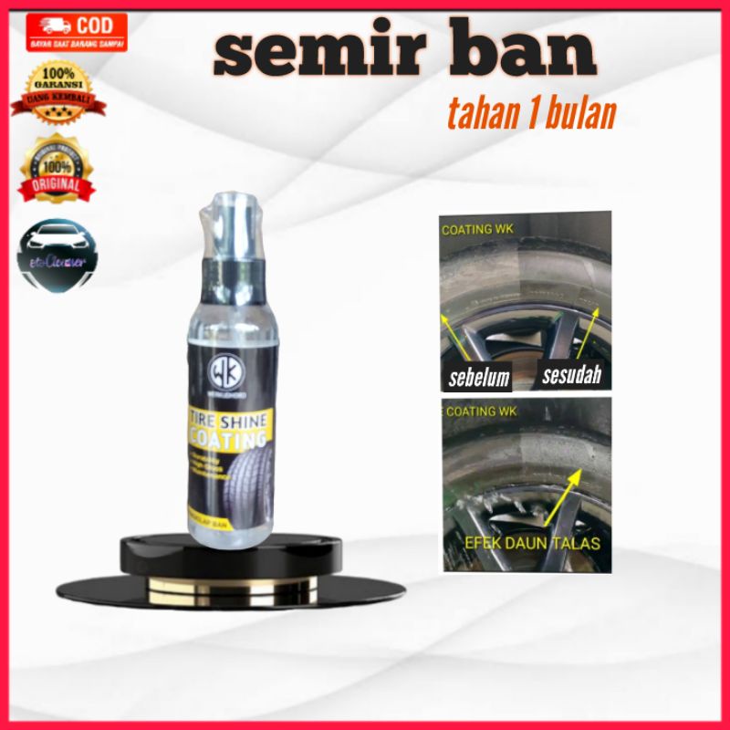 Tire Shine Coating Semir Ban Mobil Motor Teknologi Baru Lebih Tahan Lama 1 Bulan / Semir Ban Semprot