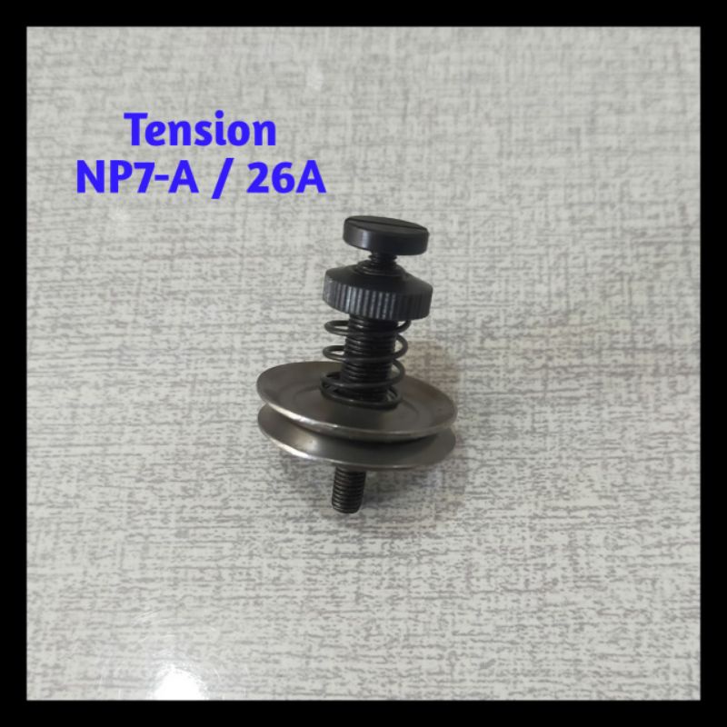 Tension Mesin Jahit Karung NP7-A / GK-26A
